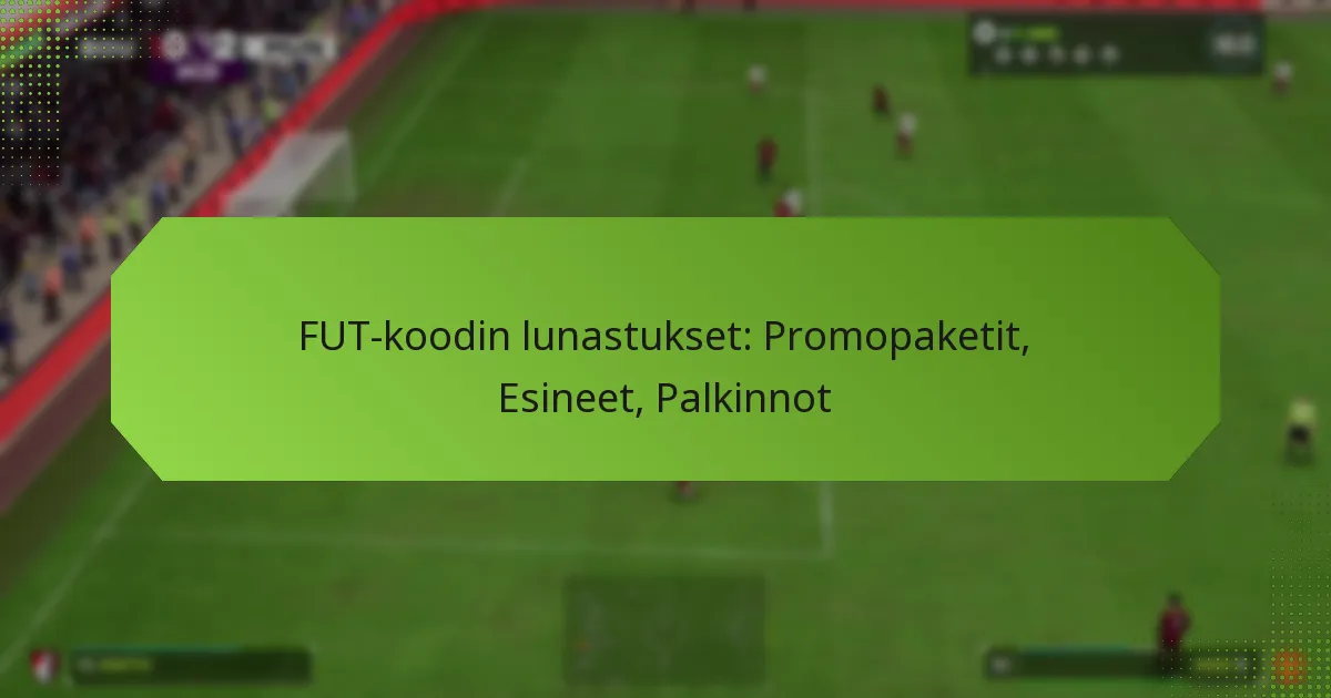 featured-image-fut-koodin-lunastukset-promopaketit-esineet-palkinnot