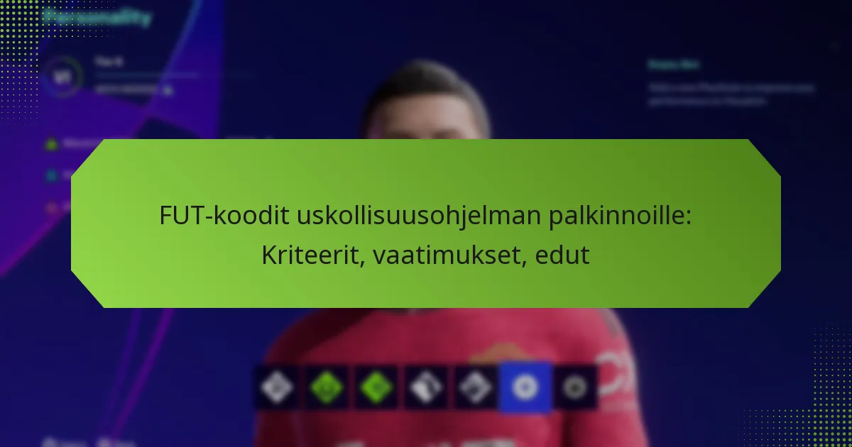 featured-image-fut-koodit-uskollisuusohjelman-palkinnoille-kriteerit-vaatimukset-edut