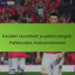 featured-image-kauden-tavoitteet-ja-pelistrategiat-palkkioiden-maksimoiminen