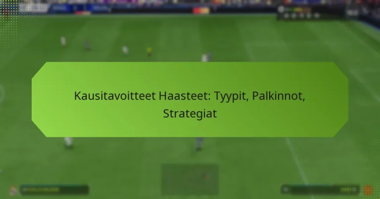 featured-image-kausitavoitteet-haasteet-tyypit-palkinnot-strategiat