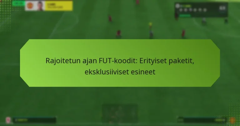 featured-image-rajoitetun-ajan-fut-koodit-erityiset-paketit-eksklusiiviset-esineet