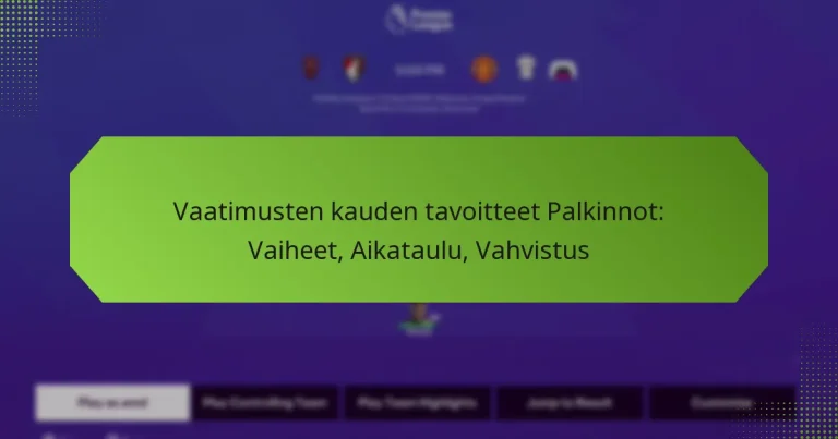 featured-image-vaatimusten-kauden-tavoitteet-palkinnot-vaiheet-aikataulu-vahvistus