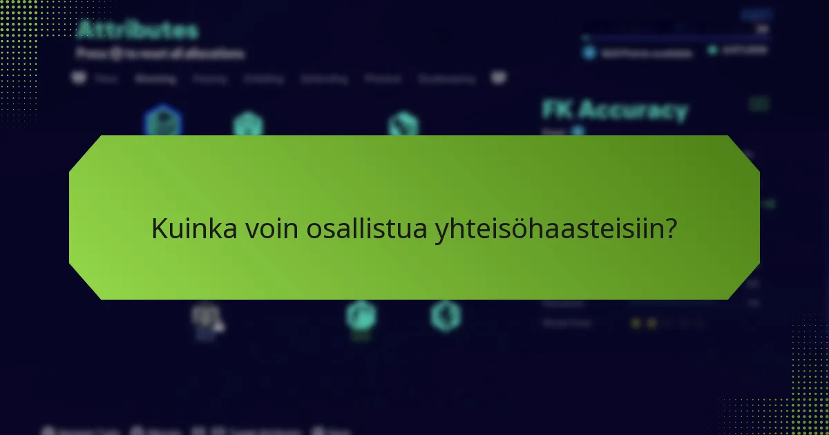 Kuinka voin osallistua yhteisöhaasteisiin?