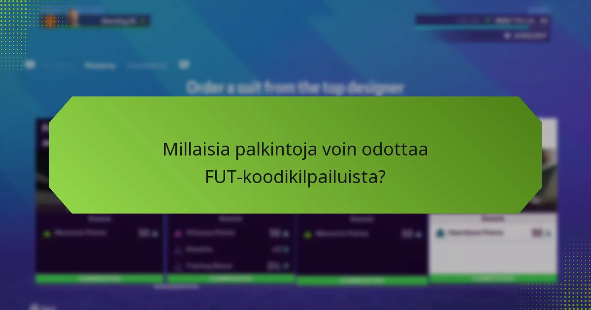 Millaisia palkintoja voin odottaa FUT-koodikilpailuista?
