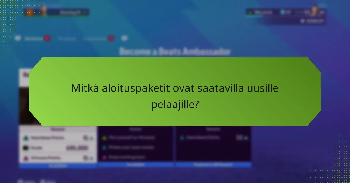 Mitkä aloituspaketit ovat saatavilla uusille pelaajille?